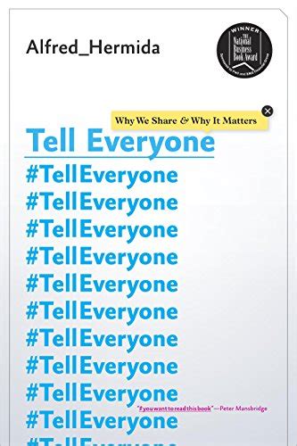 buy tell everyone hermida alfred|Tell Everyone: Why We Share & Why It Matters Hardcover.